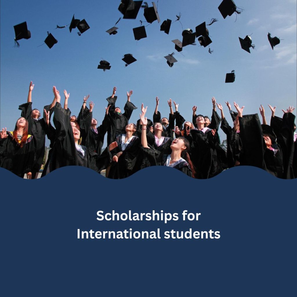 Scholarships for International students