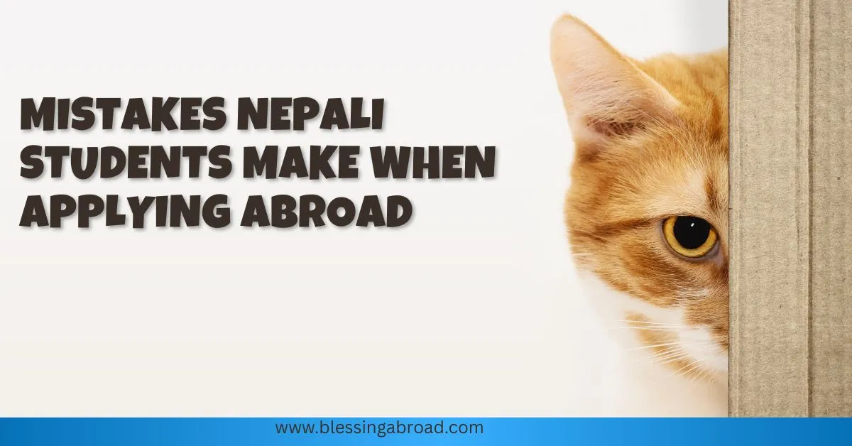Mistakes Nepali Students Make When Applying Abroad